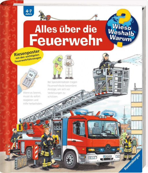 Wieso? Weshalb? Warum? - Alles über die Feuerwehr