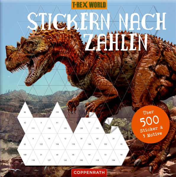 Stickern nach Zahlen - T-Rex WorldÜber 500 Sticker & 3 Motive (T-Rex World)