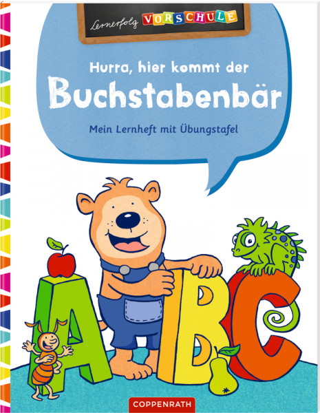 Lernerfolg Vorschule: Hurra, hier kommt der Buchstabenbär!