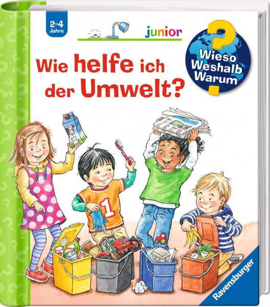 Wieso? Weshalb? Warum? Junior - Wie helfe ich der Umwelt?