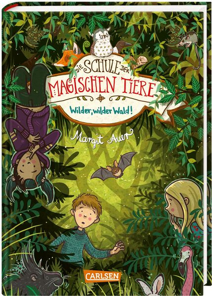 Die Schule der magischen Tiere Band 11 - Wilder, wilder Wald