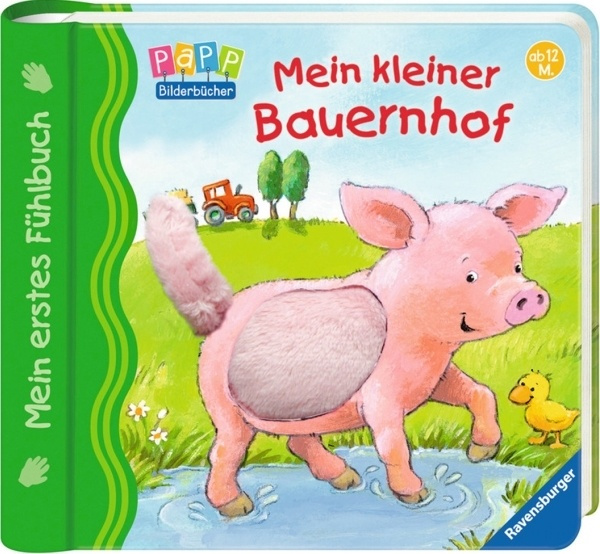 Mein erstes Fühlbuch: Mein kleiner Bauernhof