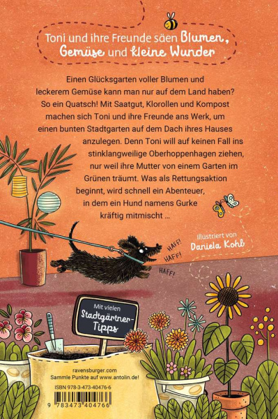 Die Stadtgärtnerin Bd- 1 - Lieber Gurken auf dem Dach als Tomaten auf den Augen!
