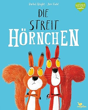 Rachel Bright - Die Streithörnchen