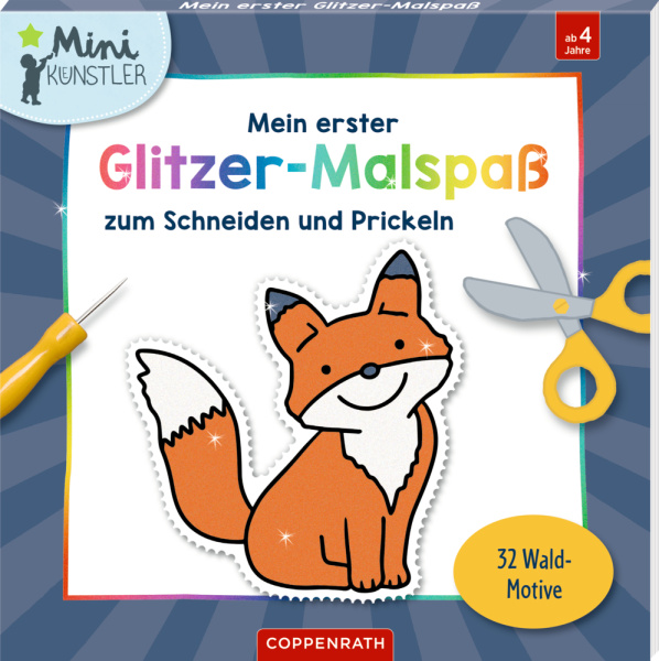 Mein erster Glitzer-Malspaß zum Schneiden und Prickeln: Wald-Motive