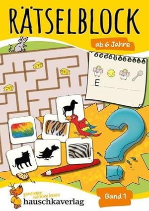 Rätselblock ab 6 Jahre, Band 1