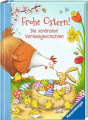 Frohe Ostern! - Die schönsten Vorlesegeschichten
