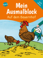 Mein Ausmalblock Auf dem Bauernhof
