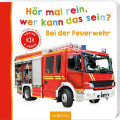 Hör mal rein, wer kann das sein? - Bei der Feuerwehr
