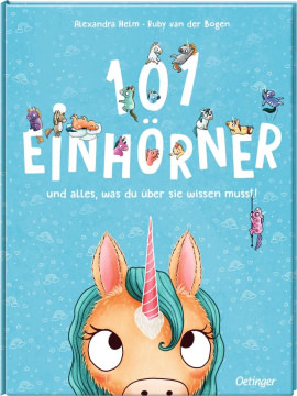 101 Einhörner und alles, was du über sie wissen musst! 101 Einhörner und alles, was du über sie wissen musst!