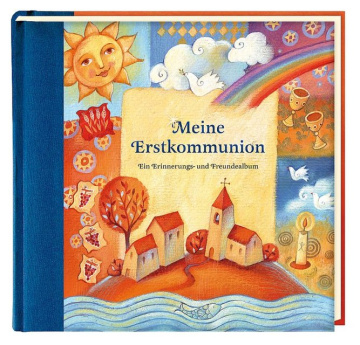 Meine Erstkommunion - Ein Erinnerungs- und Freundealbum