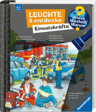 Wieso? Weshalb? Warum? - Leuchte & entdecke - Einsatzkräfte